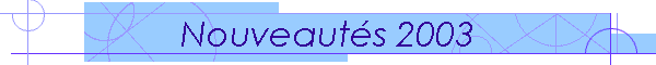 Nouveautés 2003