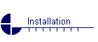 Installation